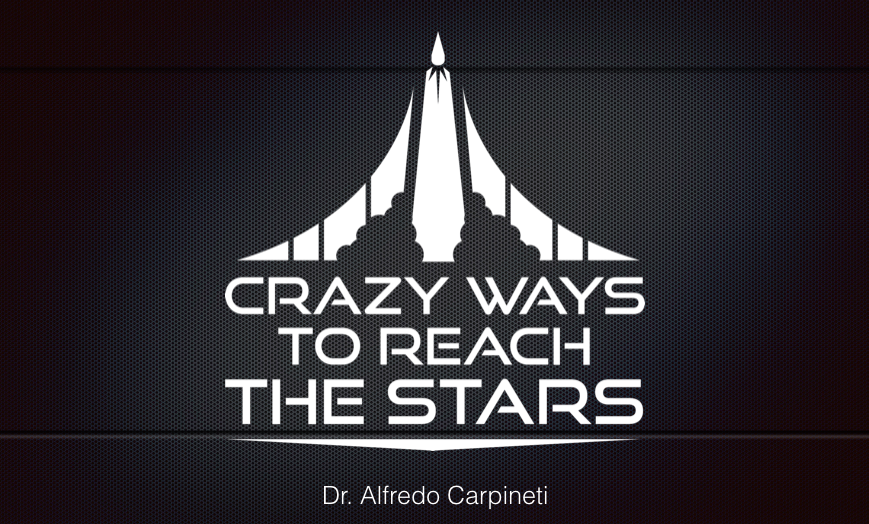 Crazy Ways To Reach The Stars – SpaceUp:UK