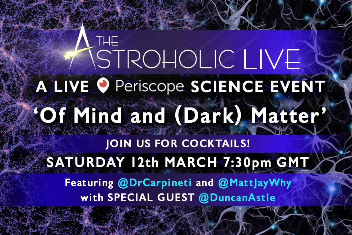 The Astroholic LIVE – Of Mind and (Dark) Matter