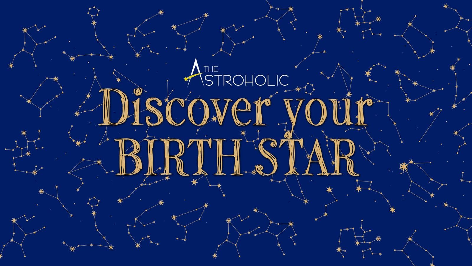 Discover your birth star