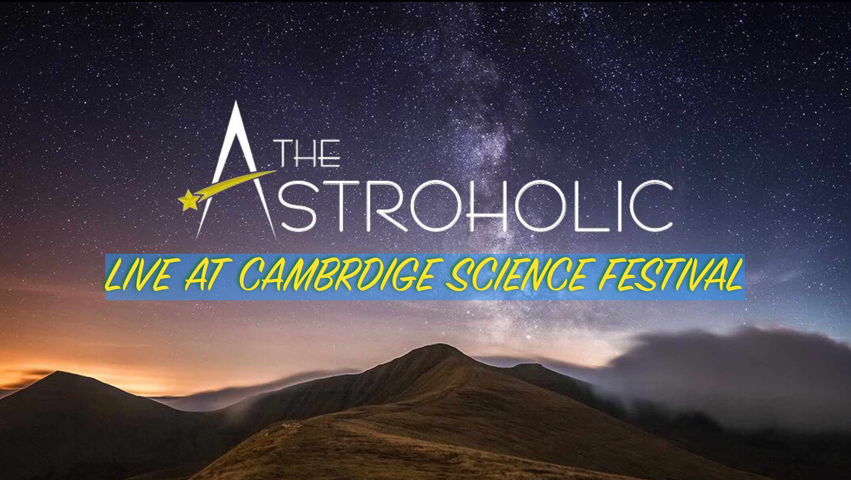The Astroholic LIVE From The Cambridge Science Festival